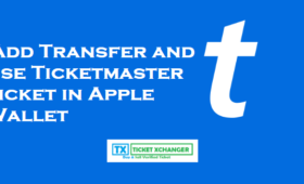 Add Transfer and Use Ticketmaster Ticket in Apple Wallet 