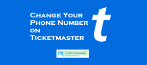 How To Edit Your Phone Number On Ticketmaster