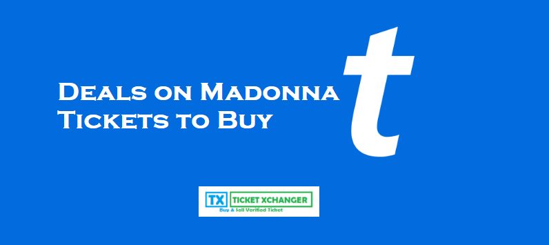 Deals on Madonna Tickets to Buy